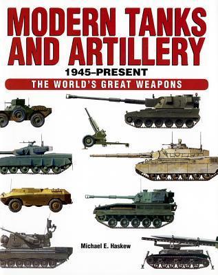 Modern Tanks and Artillery 1945–Present