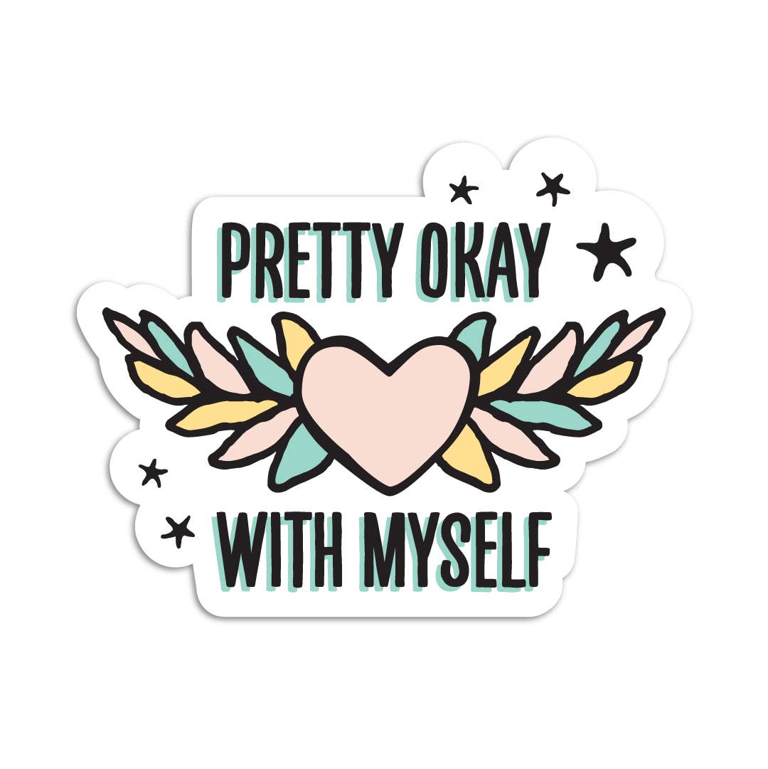 I'll Know It When I See It - Pretty OK with myself vinyl sticker - Agricola Street Books