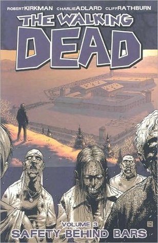 Safety Behind Bars (The Walking Dead #3) - Agricola Street Books