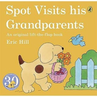 Spot Visits His Grandparents - Agricola Street Books