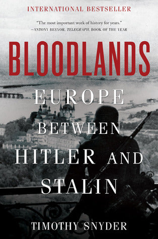 Bloodlands: Europe Between Hitler and Stalin - Agricola Street Books