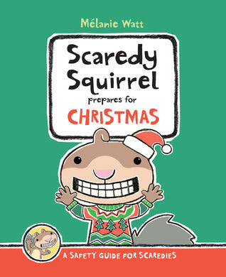 Scaredy Squirrel Prepares for Christmas (Scaredy Squirrel #6) - Agricola Street Books