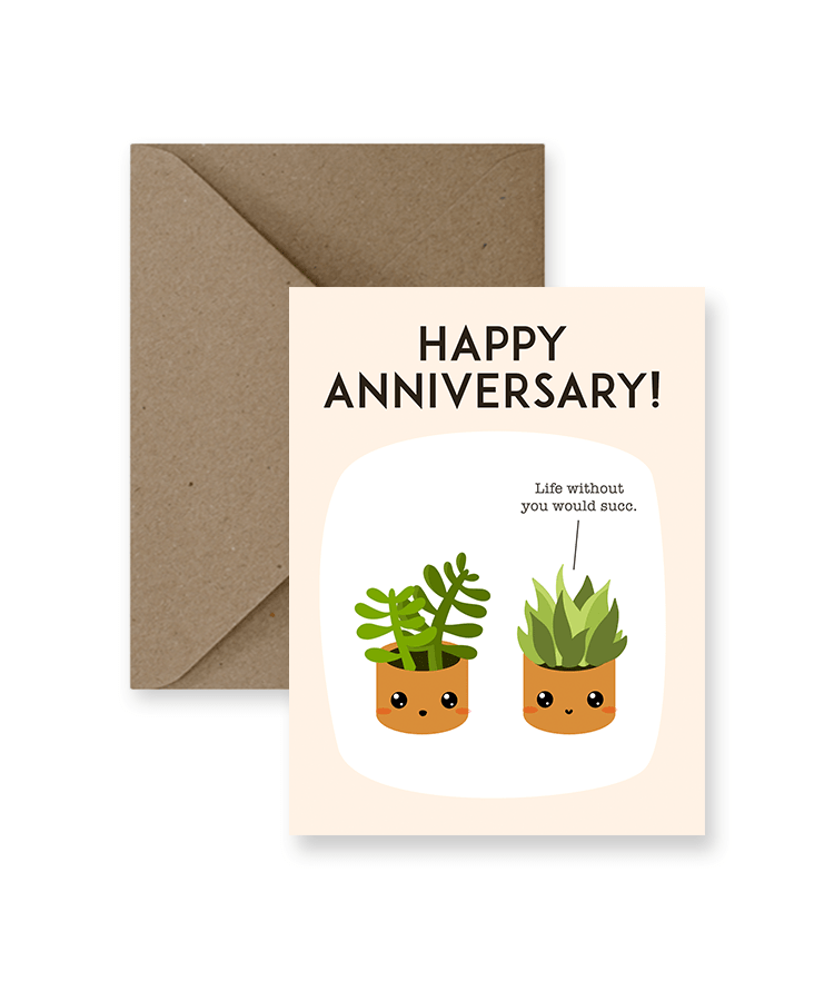 Happy Anniversary, Life Without You Would Succ Greeting Card - Agricola Street Books