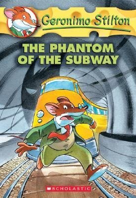 The Phantom of the Subway (Geronimo Stilton #13) - Agricola Street Books