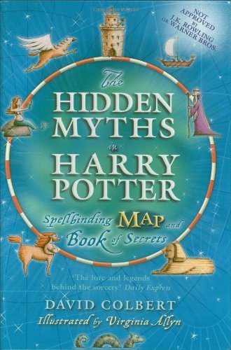The Hidden Myths in Harry Potter - Agricola Street Books