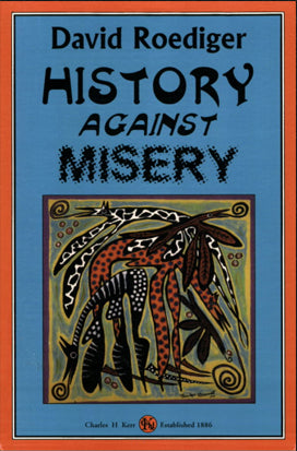 History Against Misery - Agricola Street Books