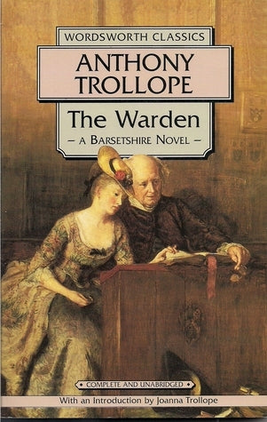 The Warden (Chronicles of Barsetshire #1) - Agricola Street Books