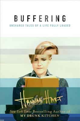 Buffering: Unshared Tales of a Life Fully Loaded - Agricola Street Books