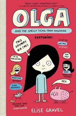 Olga and the Smelly Thing from Nowhere - Agricola Street Books