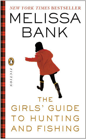 The Girls' Guide to Hunting and Fishing - Agricola Street Books