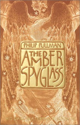 The Amber Spyglass (His Dark Materials #3) - Agricola Street Books