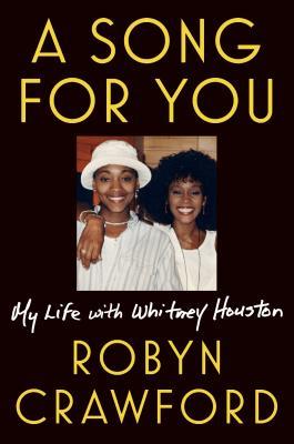 A Song for You: My Life with Whitney Houston - Agricola Street Books