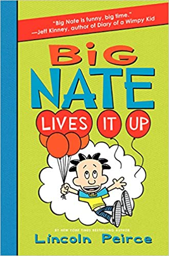 Big Nate Lives It Up - Agricola Street Books