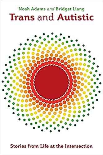 Trans and Autistic - Agricola Street Books