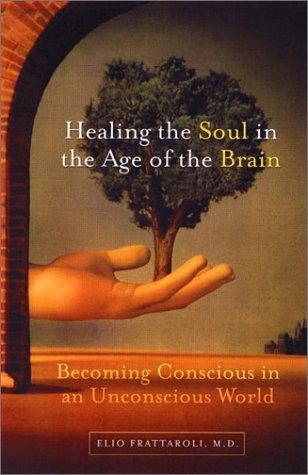 Healing the Soul in the Age of the Brain - Agricola Street Books