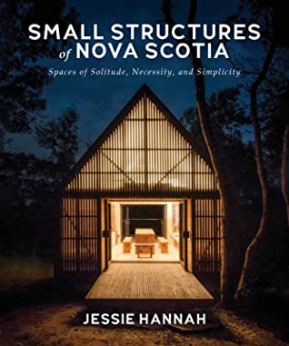 Small Structures of Nova Scotia - Agricola Street Books