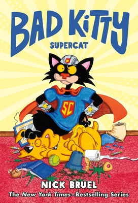 Bad Kitty: Supercat (Bad Kitty Chapter Book #16) - Agricola Street Books