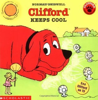Clifford Keeps Cool - Agricola Street Books