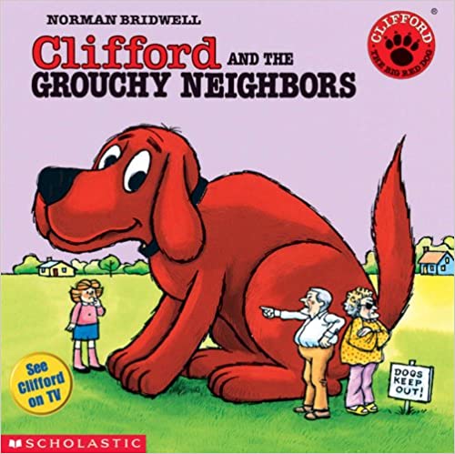 Clifford and the Grouchy Neighbors - Agricola Street Books