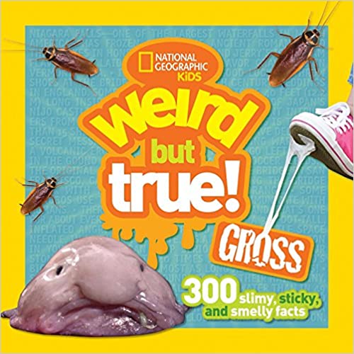 Weird But True: Gross - Agricola Street Books