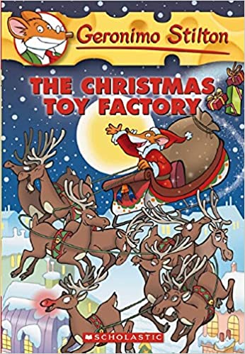 The Christmas Toy Factory (Geronimo Stilton #27) - Agricola Street Books