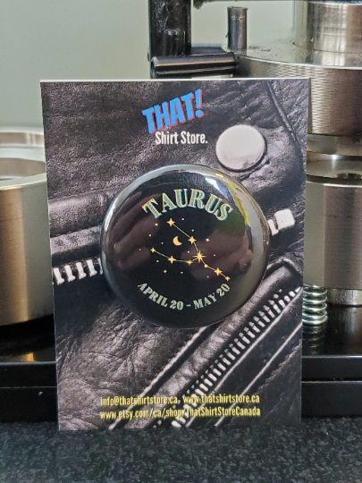 That Shirt Store & More - Taurus Button Astrology Constellation Horoscope Birth Date - Agricola Street Books