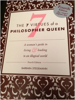The 7 Virtues of a Philosopher Queen - Agricola Street Books