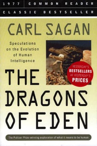 Dragons of Eden: Speculations on the Evolution of Human Intelligence - Agricola Street Books