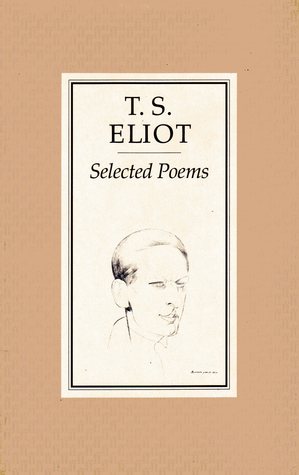 Selected Poems of T. S. Eliot - Agricola Street Books