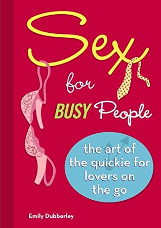 Sex for Busy People - Agricola Street Books