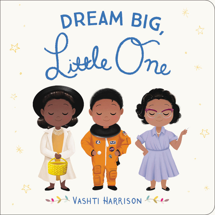 Dream Big, Little One - Agricola Street Books