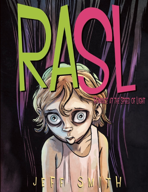 RASL: Romance at the Speed of Light - Agricola Street Books