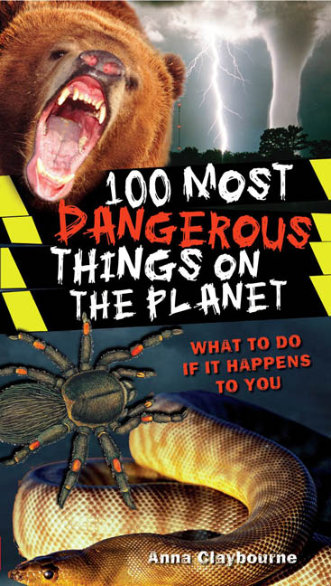 100 Most Dangerous Things on the Planet - Agricola Street Books