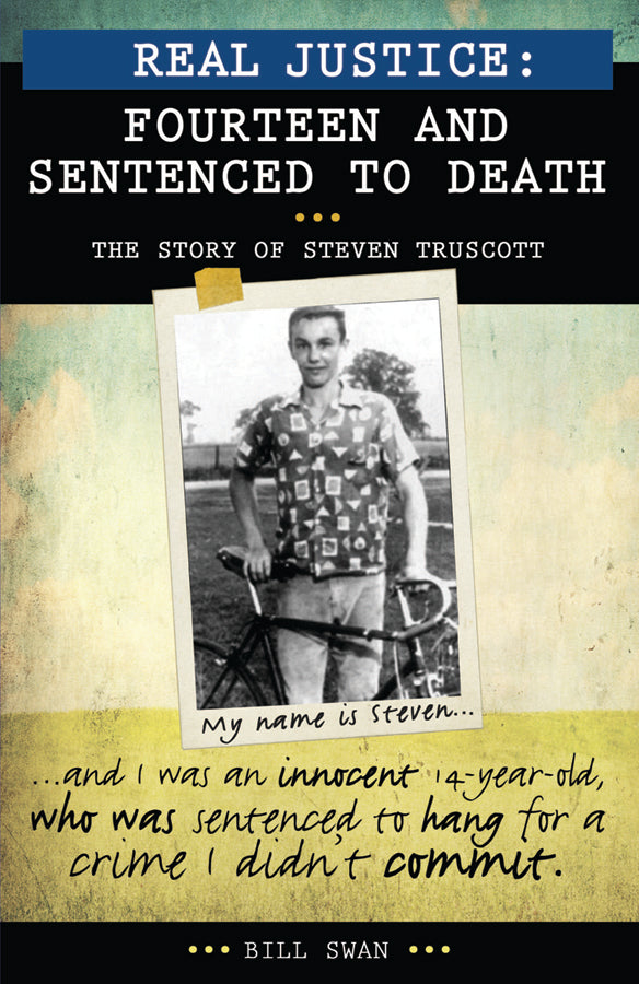 Real Justice: Fourteen and Sentenced to Death - Agricola Street Books