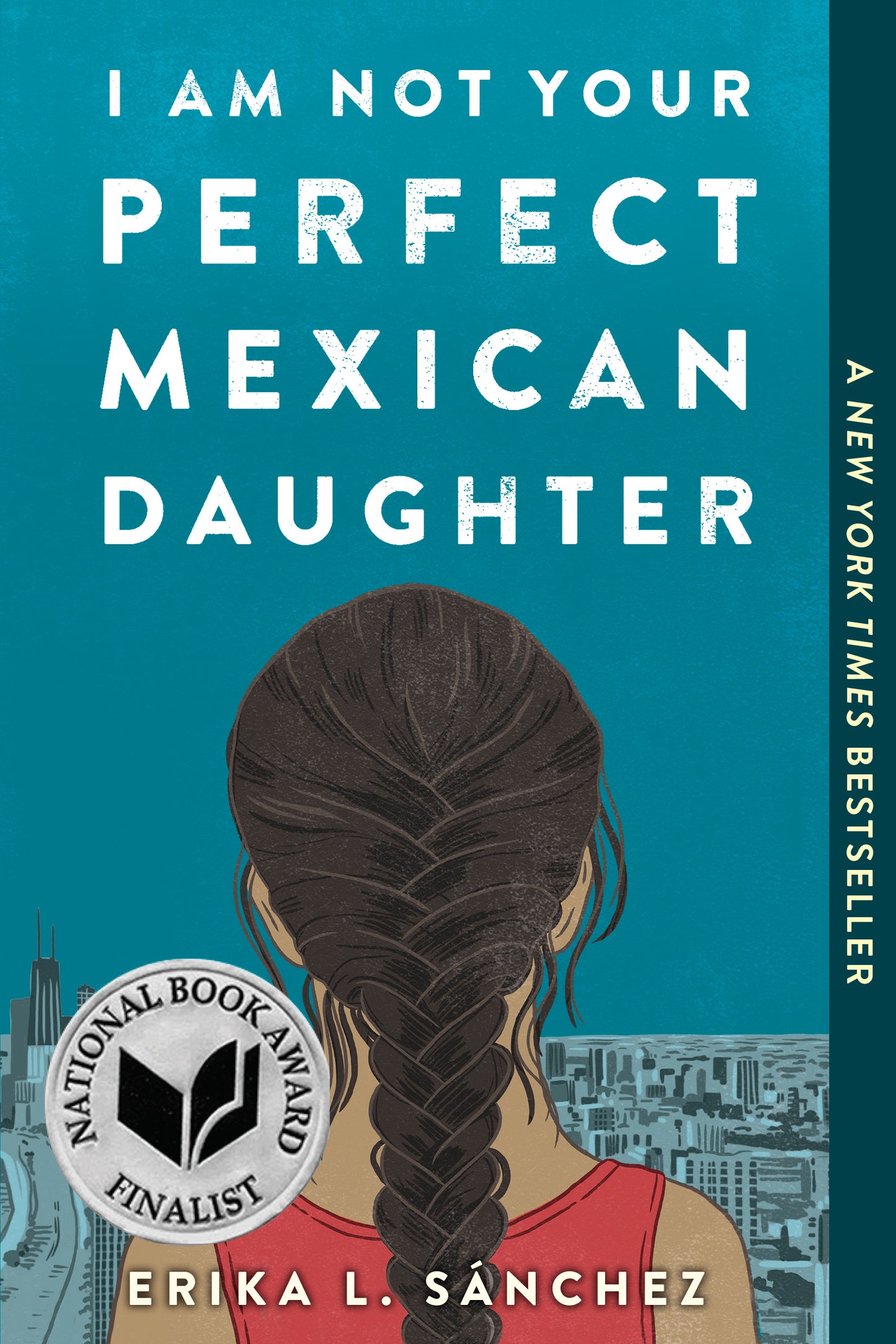 I Am Not Your Perfect Mexican Daughter - Agricola Street Books