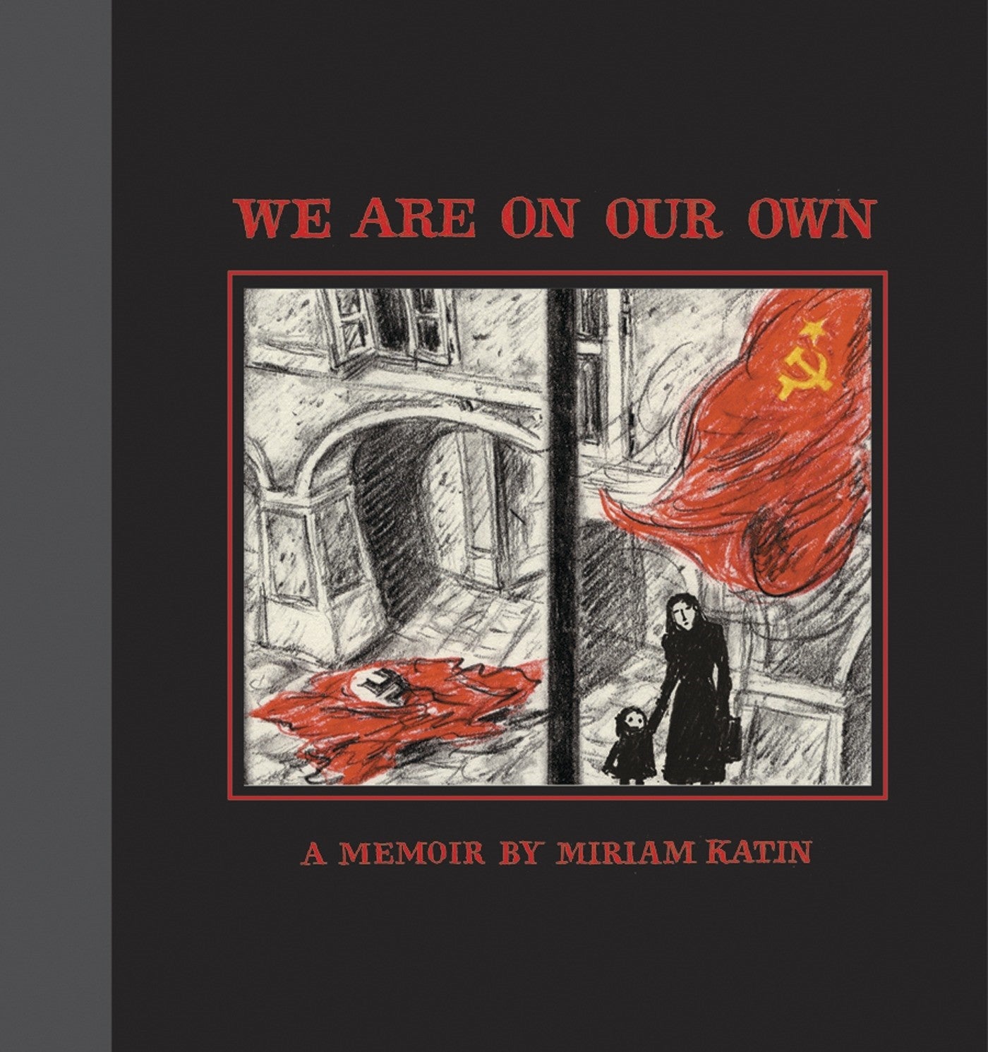 We Are on Our Own - Agricola Street Books