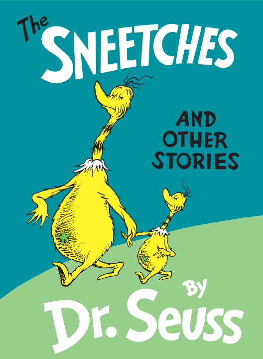 The Sneetches and Other Stories - Agricola Street Books