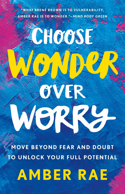 Choose Wonder Over Worry - Agricola Street Books