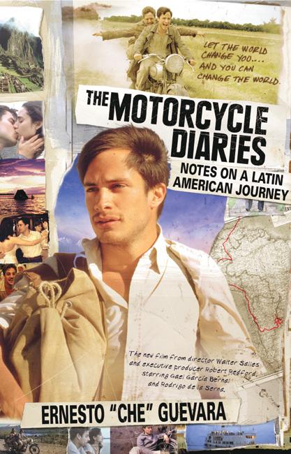 The Motorcycle Diaries (Film Tie-in Edition) - Agricola Street Books
