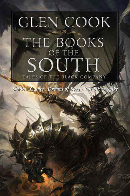 The Books of the South: Tales of the Black Company - Agricola Street Books