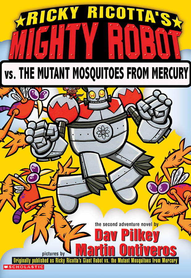 Ricky Ricotta's Mighty Robot vs. the Mutant Mosquitoes from Mercury (Book 2) - Agricola Street Books