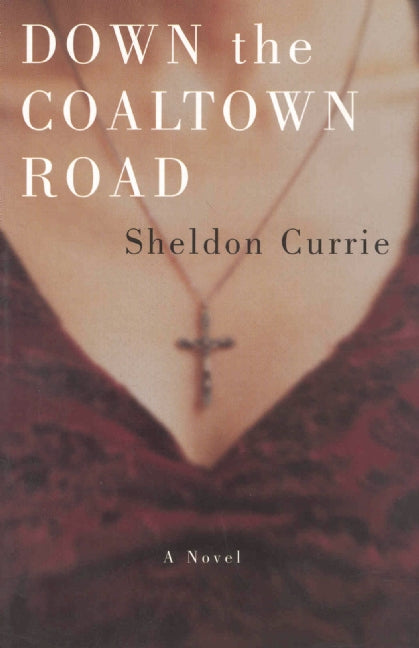 Down the Coaltown Road - Agricola Street Books