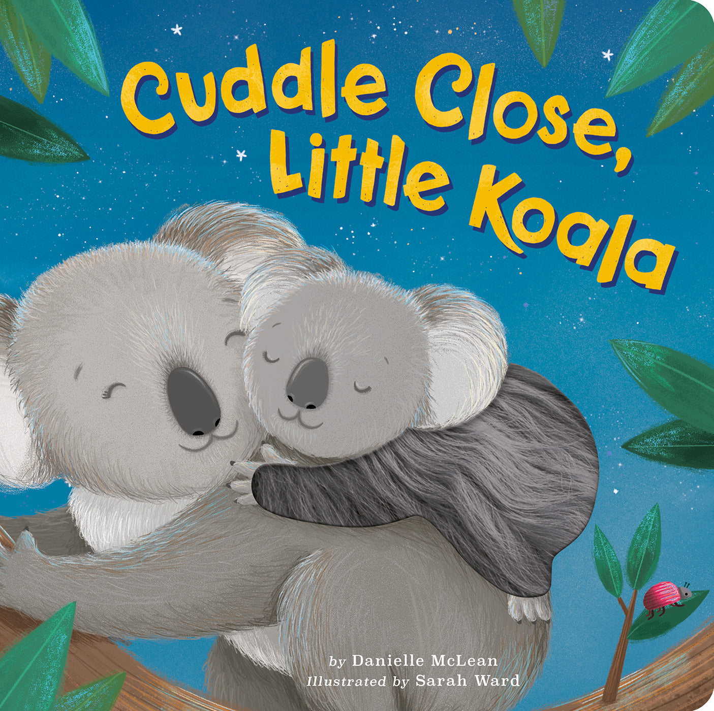 Cuddle Close, Little Koala - Agricola Street Books