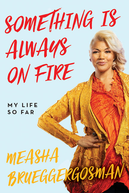 Something Is Always On Fire - Agricola Street Books