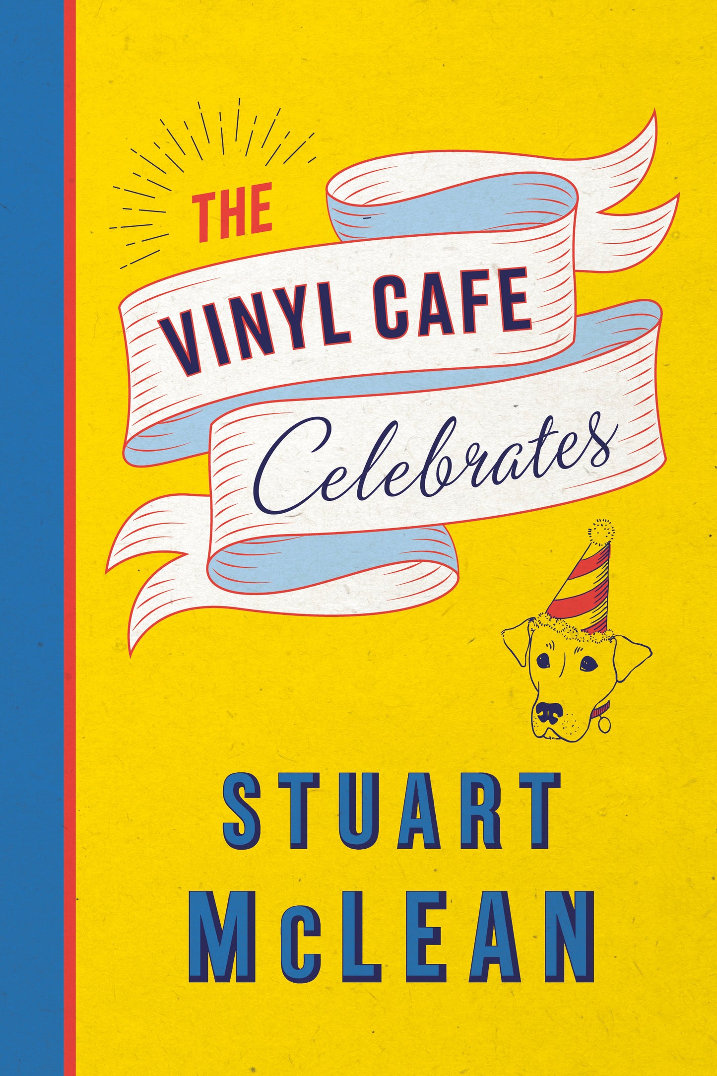 The Vinyl Cafe Celebrates - Agricola Street Books