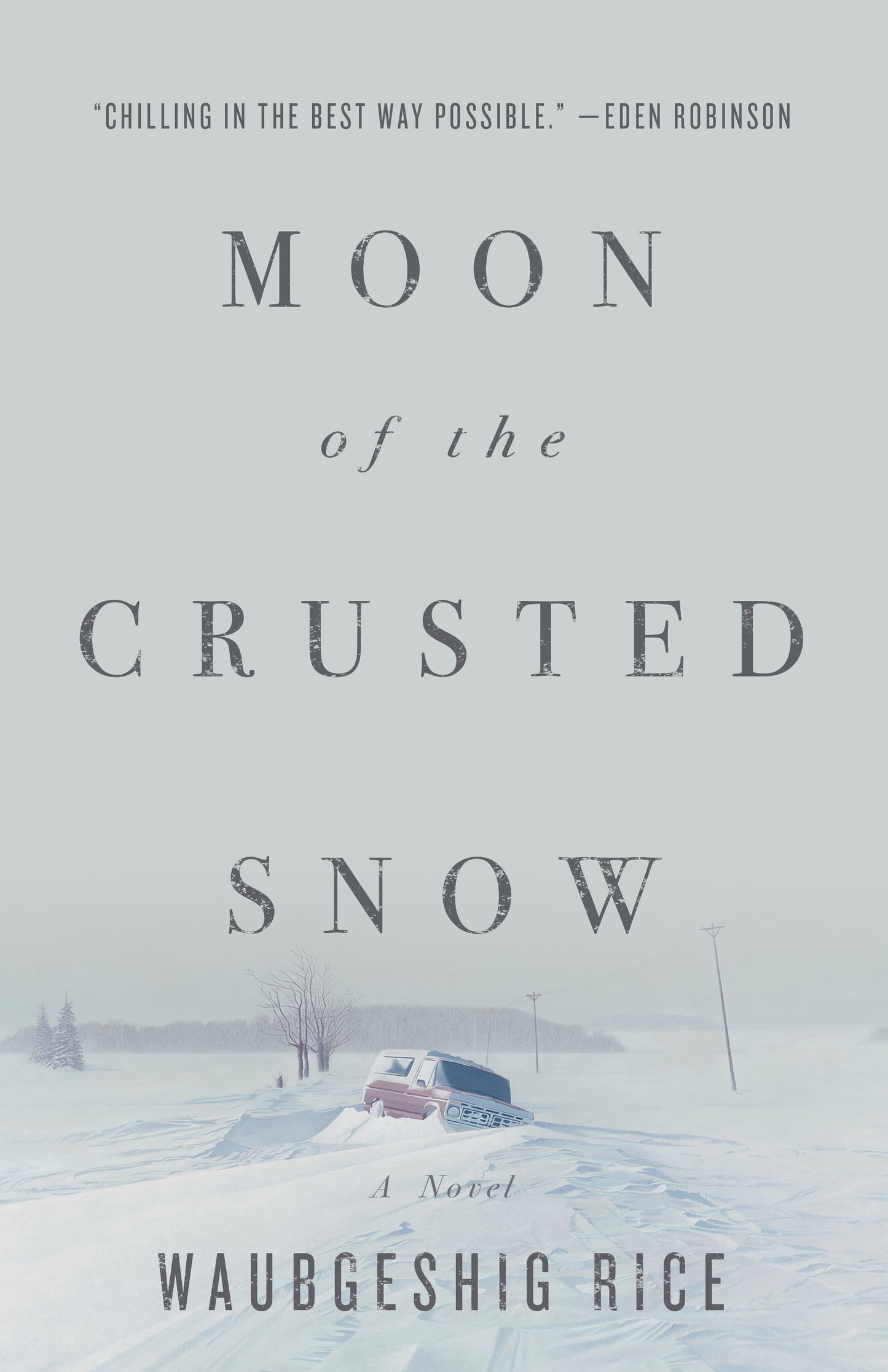 Moon of the Crusted Snow - Agricola Street Books