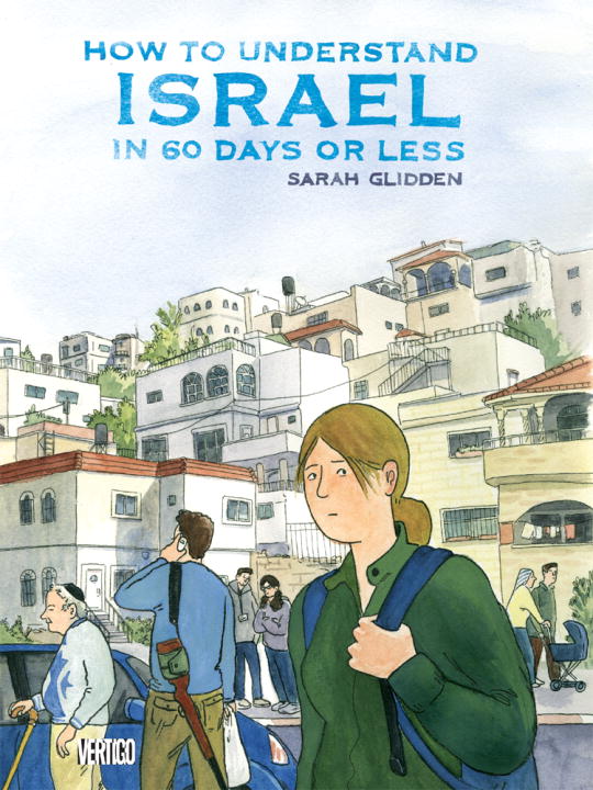 How to Understand Israel in 60 Days or Less - Agricola Street Books