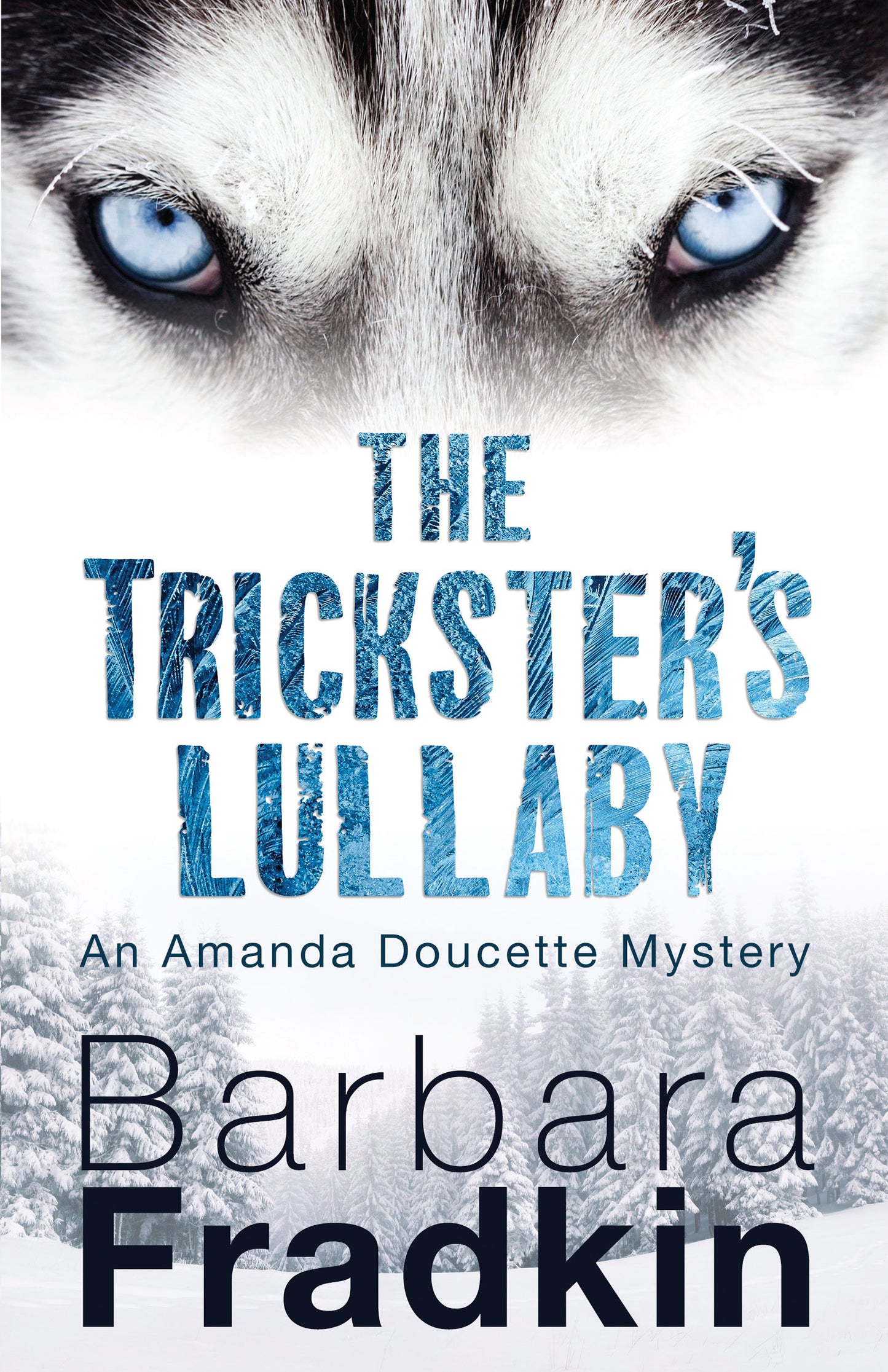 The Trickster's Lullaby - Agricola Street Books