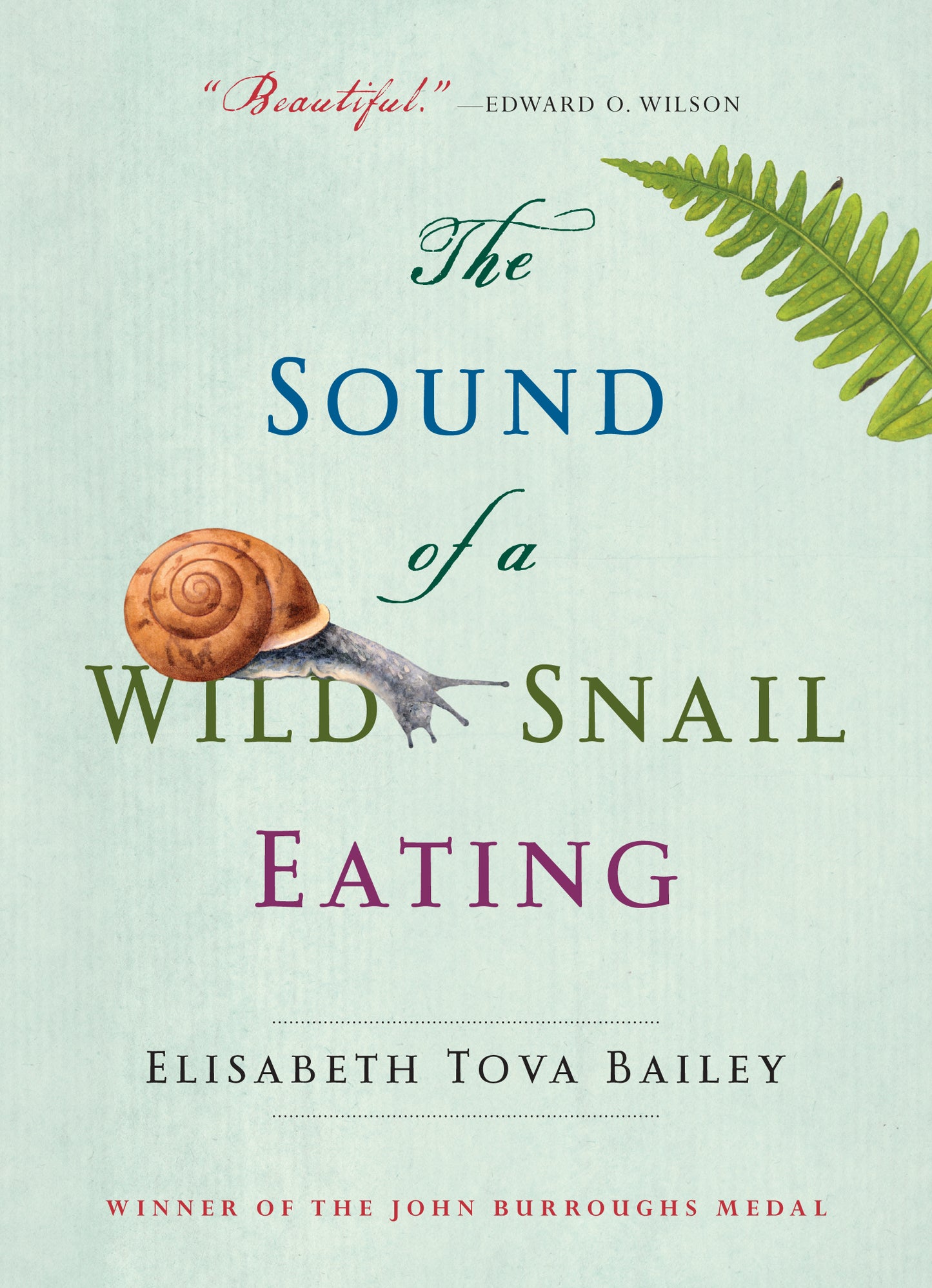 The Sound of a Wild Snail Eating - Agricola Street Books