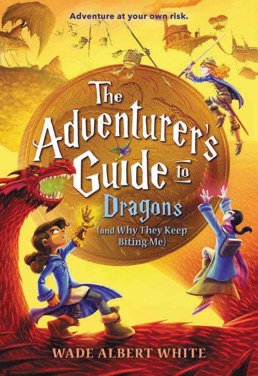 The Adventurer's Guide to Dragons (and Why They Keep Biting Me) - Agricola Street Books